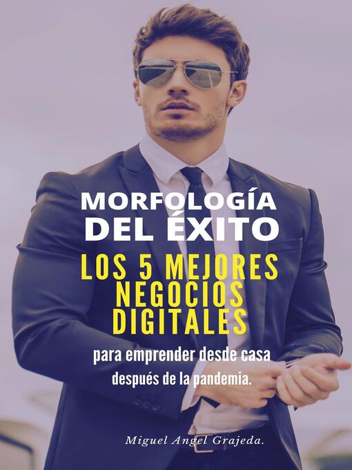 Title details for Morfología del éxito by Miguel Angel Grajeda Cruz - Available